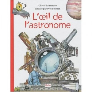 L'oeil De L'astronome - Olivier Sauzereau , Yves Besnier