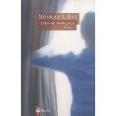 L'oeil De Marquise - Monique Larue