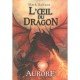 L'oeil Du Dragon T.4 , Aurore - Mark Robson