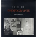 L'oeil Du Photographe - John Szarkowski