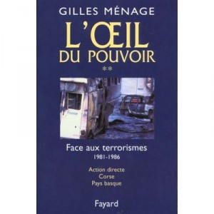 L'oeil Du Pouvoir T.2 , Face Au Terrorisme - Gilles Menage