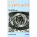 L'oeil Du Prophete - Khalil Gibran