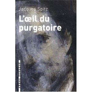 The Eye Of Purgatory - Jacques Spitz