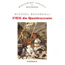 L'oeil Du Quattrocento - Michael Baxandall