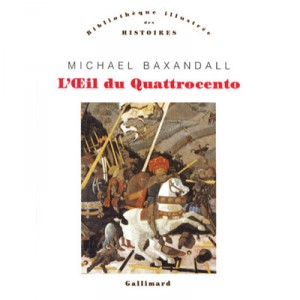 L'oeil Du Quattrocento - Michael Baxandall