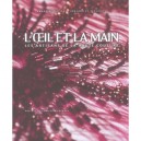 L'oeil Et La Main , Les Artisans De La Haute Couture - Johanna De Tessieres , Amandine Maziers