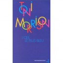L'oeil Le Plus Bleu - Toni Morrison