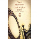 L'oeil Le Plus Bleu - Toni Morrison