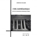 L'oeil Mathematique , Essai Sur La Philosophie Mathematique De Peirce - Christiane Chauvire
