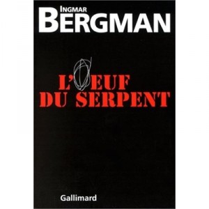 L'oeuf Du Serpent - Ingmar Bergman