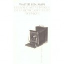 L'oeuvre D'art A L'epoque De Sa Reproductibilite Technique - Walter Benjamin