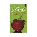 L'oeuvre De Dieu, La Part Du Diable - John Irving