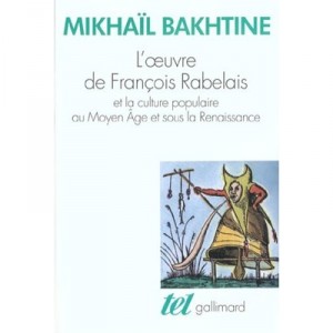 L'oeuvre De Francois Rabelais Et La Culture Populaire - Mikhail Bakhtine