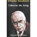 L'oeuvre De Jung Et La Psychologie Complexe - Charles Baudoin