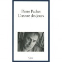 L'oeuvre Des Jours - Pierre Pachet