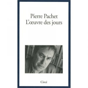 L'oeuvre Des Jours - Pierre Pachet