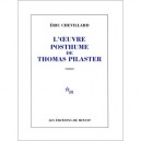 L'oeuvre Posthume De Thomas Pilaster - Eric Chevillard