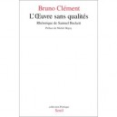 L'oeuvre Sans Qualites , Rhetorique De Samuel Beckett - Bruno Clement