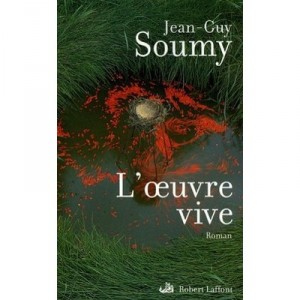 L'oeuvre Vive - Jean-guy Soumy