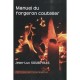 Manuel Du Forgeron Coutelier - Jean Luc Soubeyras