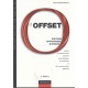 L'offset , Principes, Technologies, Pratiques(2e Edition) - Jean-claude Sirost