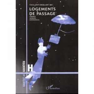 Logements De Passage , Formes Normes Experiences - Claire Levy-vroelant