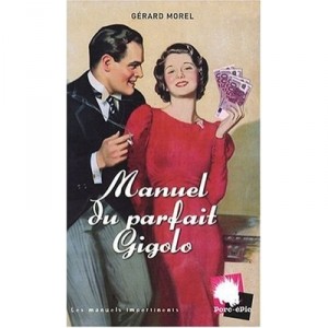 Manuel Du Parfait Gigolo - Gerard Morel