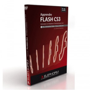 ELEPHORM Apprendre Flash CS3