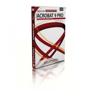 ELEPHORM Apprendre les nouveautés Acrobat 9 Professional extended