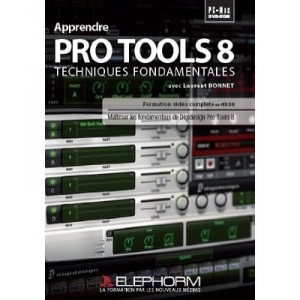 ELEPHORM Apprendre Pro Tools 8