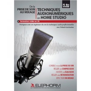 ELEPHORM Techniques audionumériques en homestudio