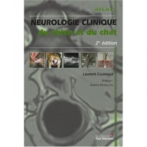 Neurologie Clinique Du Chien Et Du Chat (2e Edition) - L Cauzinille