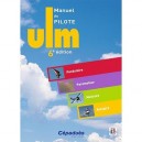 Manuel Du Pilote Ulm , Pendulaire, Paramoteur, Multiaxe, Autogire (6e Edition) - Collectif