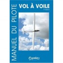 Manuel Du Pilote , Vol A Voile (9e Edition) - Collectif