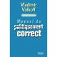 Manuel Du Politiquement Correct - Vladimir Volkoff