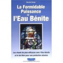 La Formidable Puissance De L'eau Benite , Les Rituels Les Plus Efficaces Avec L'eau Benite Et Le Sel Beni Pour Une Protection A