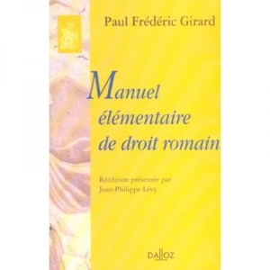 Manuel Elementaire De Droit Romain - Paul-frederic Girard