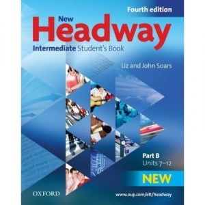 New Headway Intermediate 4eme Edition: Eleve B - Collectif