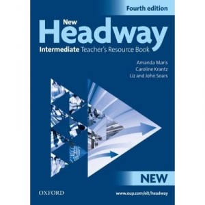 New Headway Intermediate 4eme Edition: Professeur Resource - Collectif
