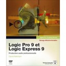 Logic Pro 9 Et Logic Express 9 , Production Audio Professionnelle - David Nahmani