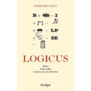 Logicus , 300 Enigmes Et Casse-tete - Pierre Berloquin