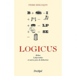 Logicus , 300 Enigmes Et Casse-tete - Pierre Berloquin