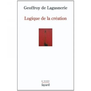 Logique De La Creation - G De Lagasnerie