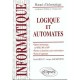 Logique Et Automates , Options Informatique En Mpsi Mp Et Mp* , 1e Et 2e Cycles Universitaires , Ecoles D'ingenieurs - Bellot 