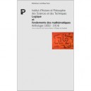 Logique Et Fondement Des Mathematiques , Anthologie (1850-1914) - De Rouilhan , F Rivenc