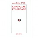 Logique Et Langage - Jean Blaise Grize