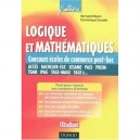 Logique Et Mathematiques Aux Concours Des Ecoles De Commerce Post-bac - Bernard Myers , Dominique Souder