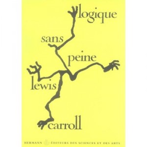 Logique Sans Peine - Lewis Carroll