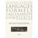 Langages Formels , Calculabilite Et Complexite , Cours Et Exercices De Mathematiques Pour L'informatique - Olivier Carton