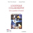 Logistique Collaborative , Une Question D'avenir - Pierre-yves Simonot , Jacques Roure